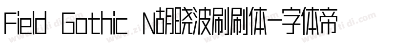 Field Gothic N胡晓波刷刷体字体转换